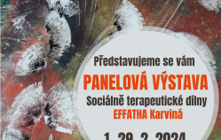 Panelová výstava Sociálně terapeutické dílny EFFATHA Karviná