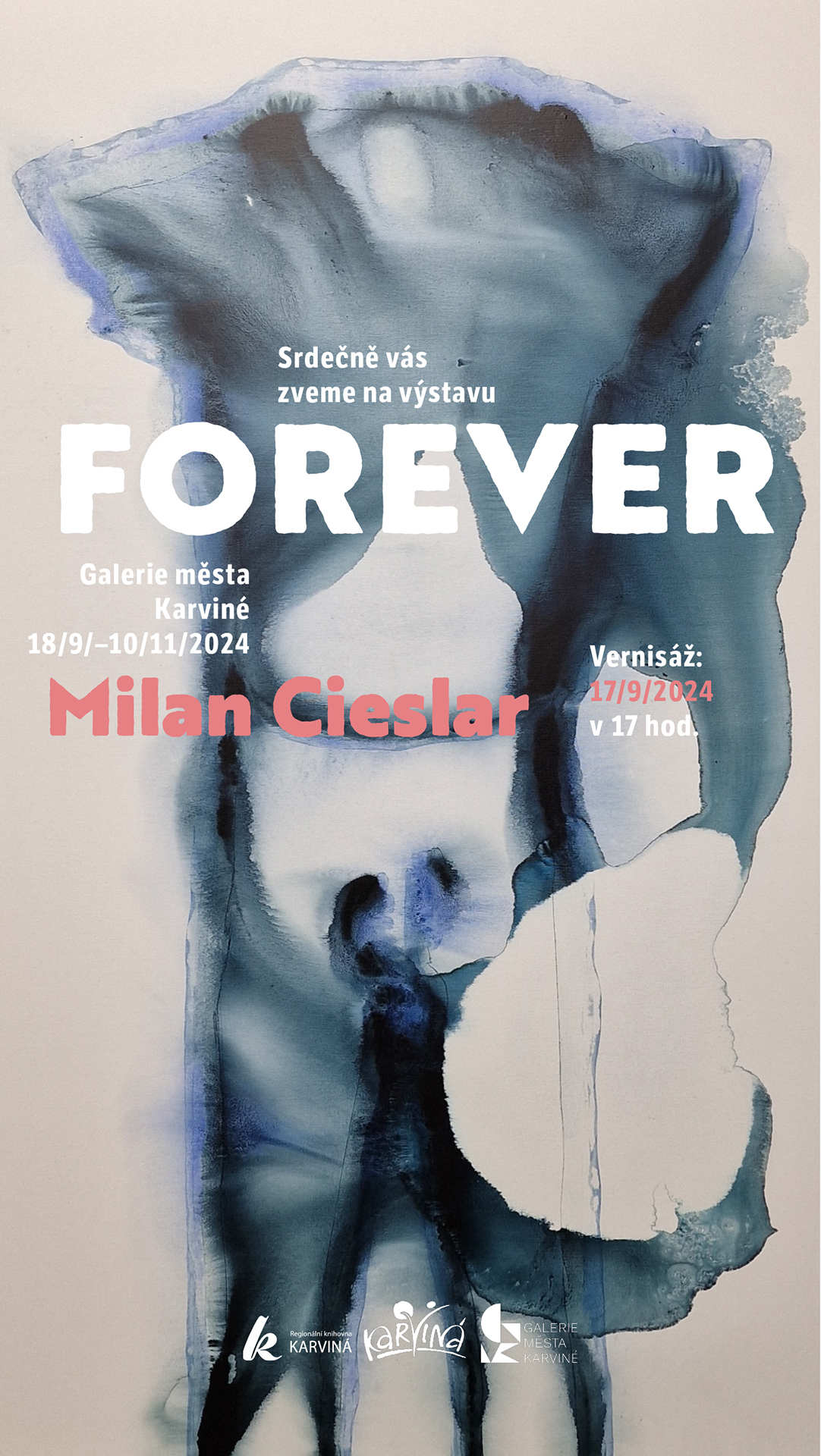 Výstava "FOREVER" - Milan CIESLAR